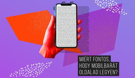 Miért fontos, hogy mobilbarát oldalad legyen?